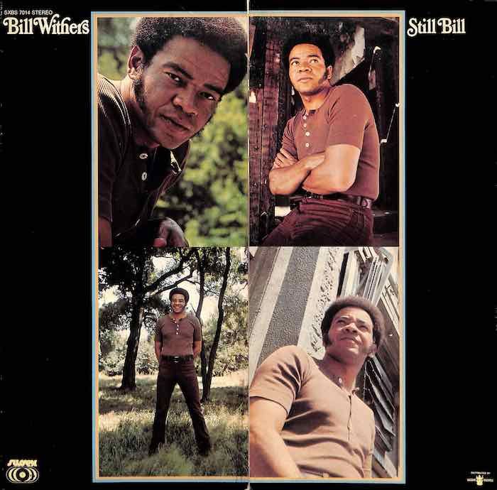 Bill Withers – Still Bill (Fold Out Cover, Condition: VG+)