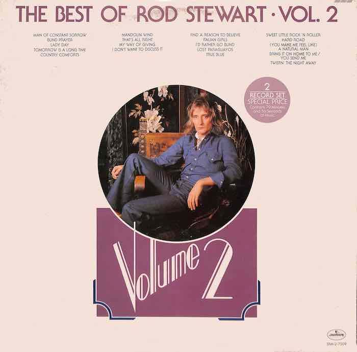 Album cover for Rod Stewart – The Best Of Rod Stewart Vol. 2, available at Left Round Records