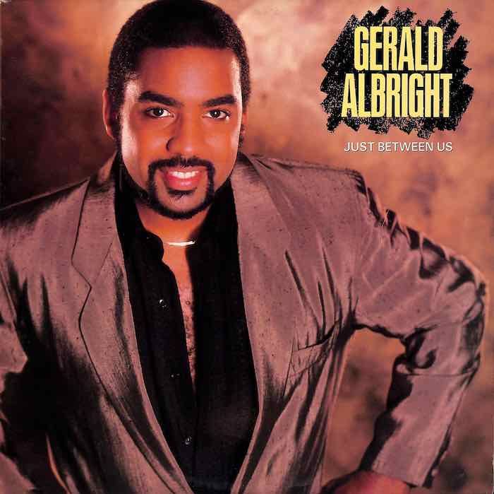 Gerald Albright ‎– Just Between Us