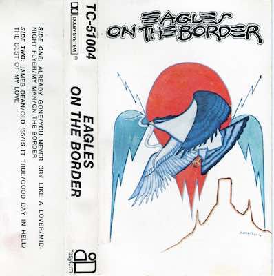 Eagles – On The Border