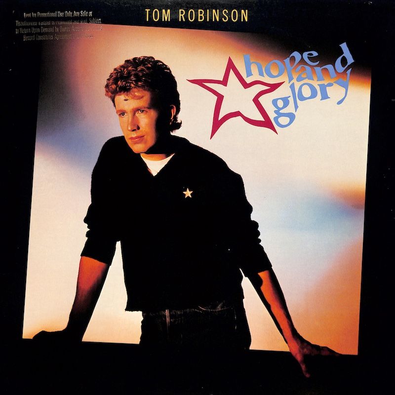Tom Robinson – Hope And Glory