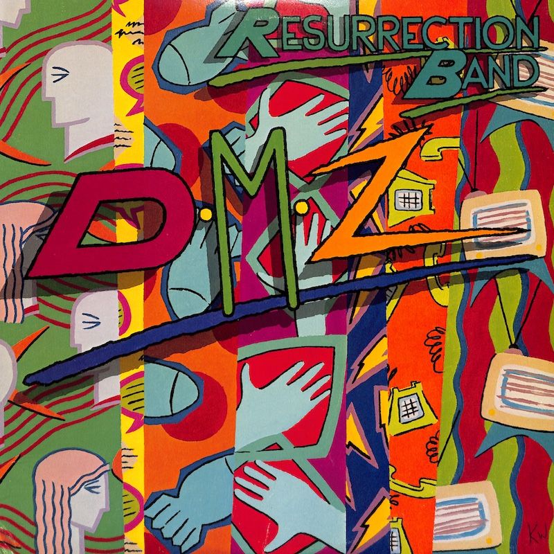 Resurrection Band ‎– DMZ