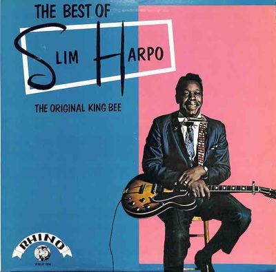 Album cover for Slim Harpo – The Best Of Slim Harpo - The Original King Bee, available at Left Roun…