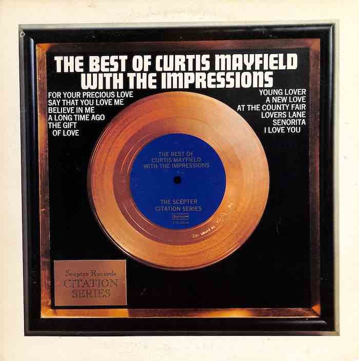 Curtis Mayfield With The Impressions – The Best Of Curtis Mayfield With The Impressions