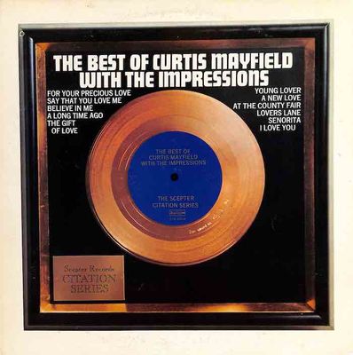 Album cover for Curtis Mayfield With The Impressions – The Best Of Curtis Mayfield With The Impress…