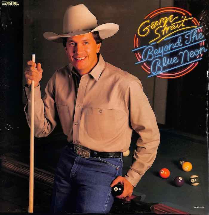 George Strait – Beyond The Blue Neon (Condition: VG+)