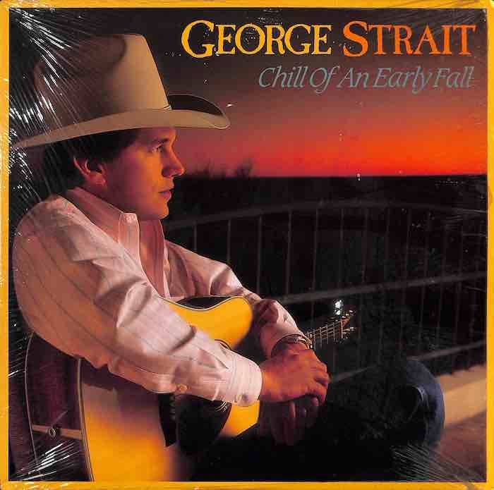 George Strait ‎– Chill Of An Early Fall (1991, CRC, Shrink)