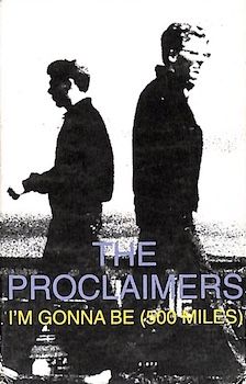 The Proclaimers – I&#39;m Gonna Be (500 Miles) (Single)