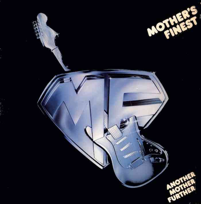 Mother&#39;s Finest – Another Mother Further (Shrink)