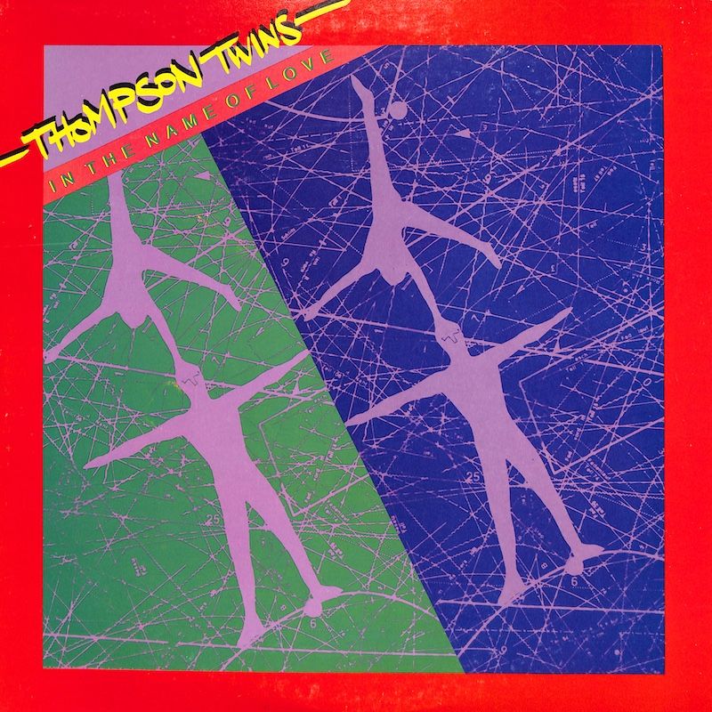 Thompson Twins ‎– In The Name Of Love