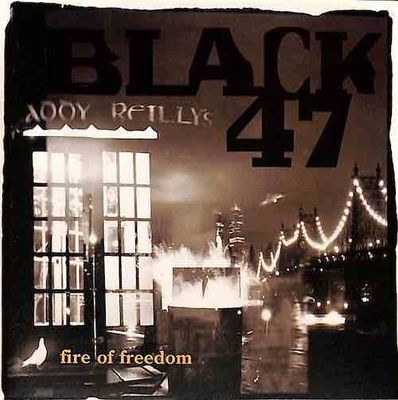 Album cover for Black 47 – Fire Of Freedom, available at Left Round Records