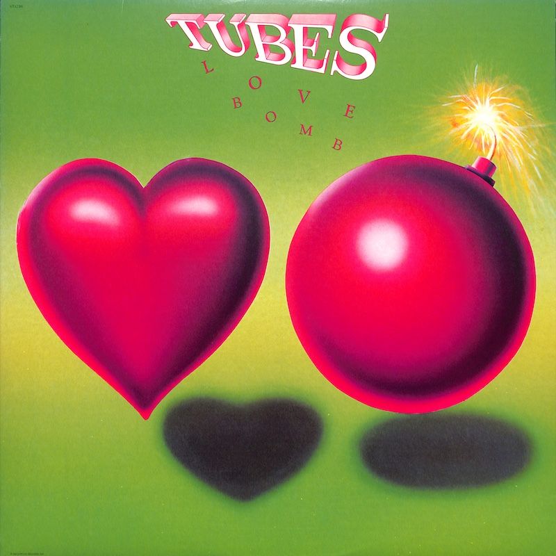 Tubes* ‎– Love Bomb