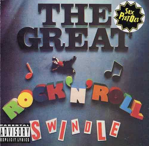 Sex Pistols – The Great Rock &#39;N&#39; Roll Swindle
