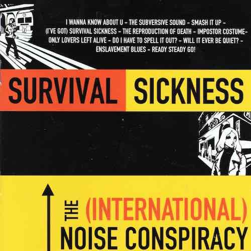 The (International) Noise Conspiracy – Survival Sickness