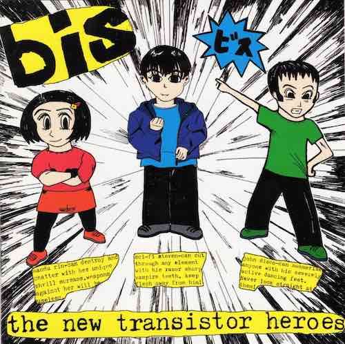 Bis – The New Transistor Heroes