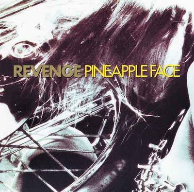 Album cover for Revenge – Pineapple Face, available at Left Round Records
