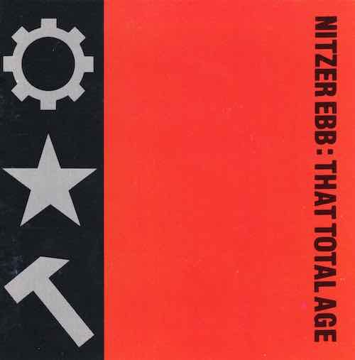 Album cover for Nitzer Ebb – That Total Age, available at Left Round Records
