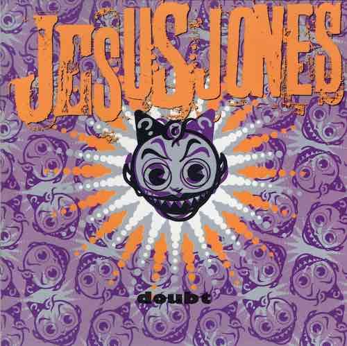 Album cover for Jesus Jones – Doubt, available at Left Round Records