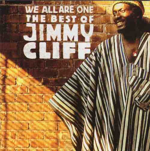 Jimmy Cliff – We All Are One: The Best Of