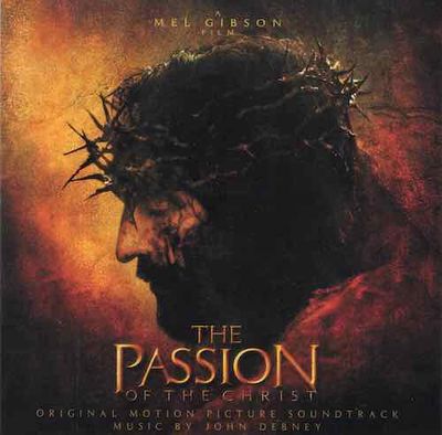 The Passion Of The Christ - Original Motion Picture Soundtrack
