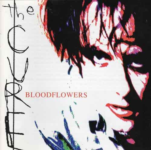 The Cure – Bloodflowers