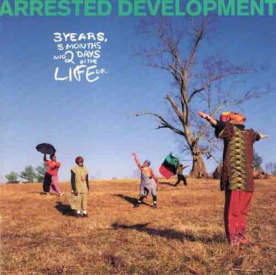 Arrested Development – 3 Years, 5 Months &amp; 2 Days In The Life Of ...