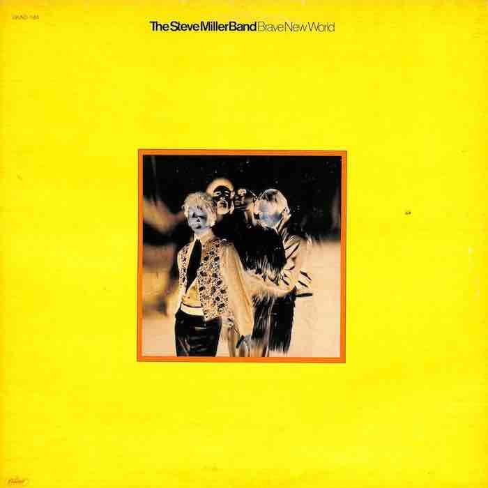 Steve Miller Band – Brave New World
