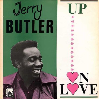 Jerry Butler – Up On Love (Import: UK)