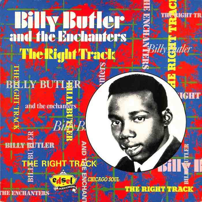 Billy Butler And The Enchanters– The Right Track (Import: UK)