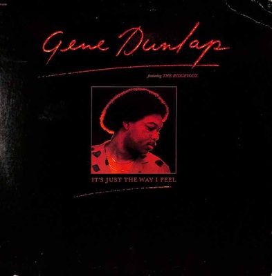 Gene Dunlap Featuring The Ridgeways ‎– It's Just The Way I Feel (Cover damage)