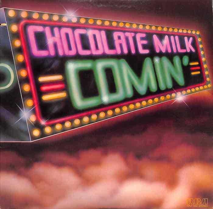 Chocolate Milk – Comin&#39; (cutout)