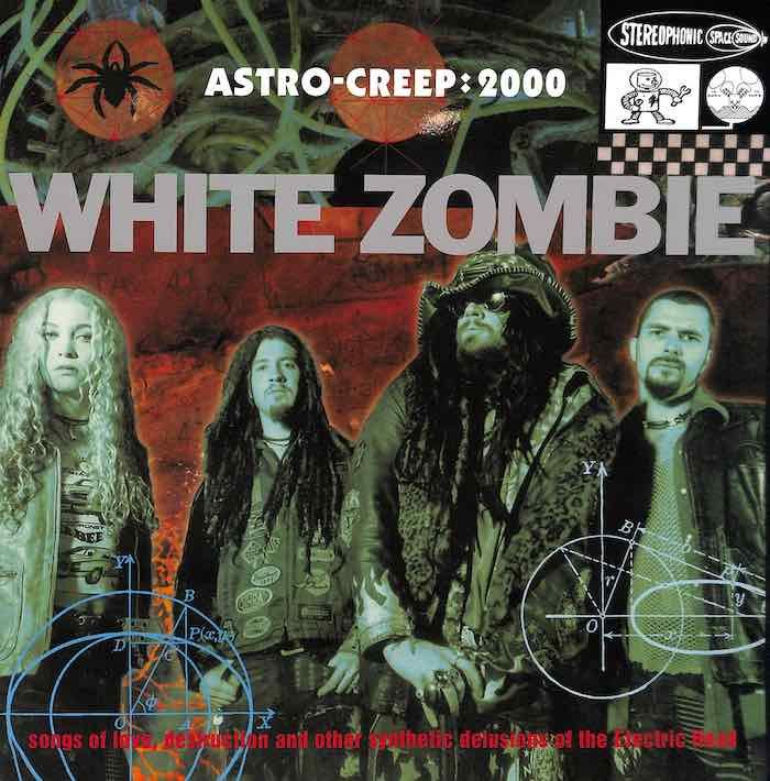 White Zombie – Astro-Creep: 2000 (Songs Of Love, Destruction And Other Synthetic Delusions Of The Electric Head)