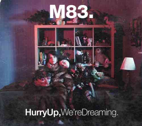 M83.– Hurry Up, We&#39;re Dreaming. (Digipak)