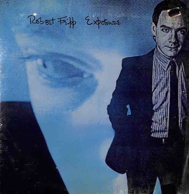 Robert Fripp ‎– Exposure