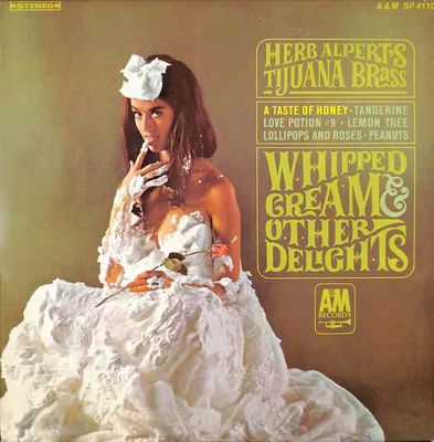 Herb Alpert&#39;s Tijuana Brass – Whipped Cream &amp; Other Delights
