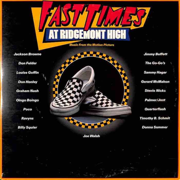 Fast Times At Ridgemont High (Music From The Motion Picture) (Condition: VG+)