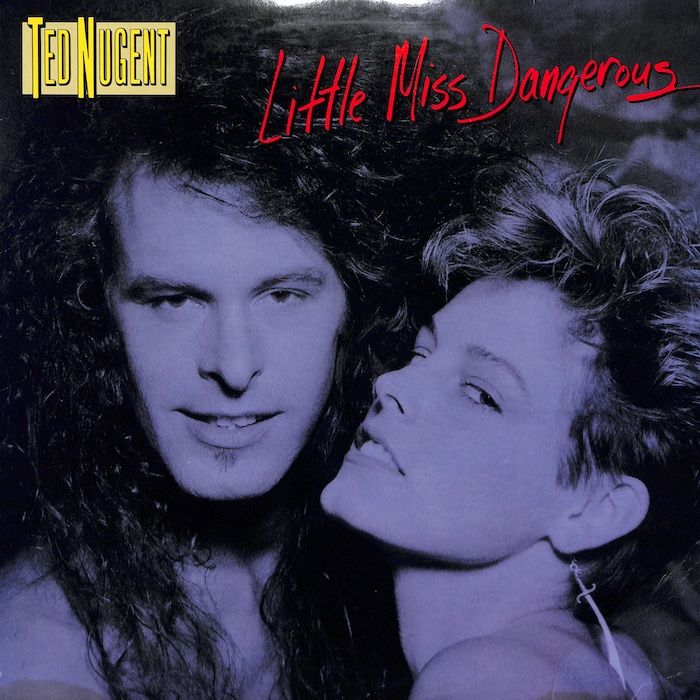 Ted Nugent ‎– Little Miss Dangerous