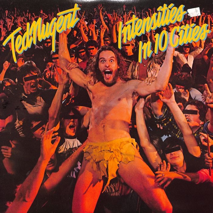 Ted Nugent – Intensities In 10 Cities