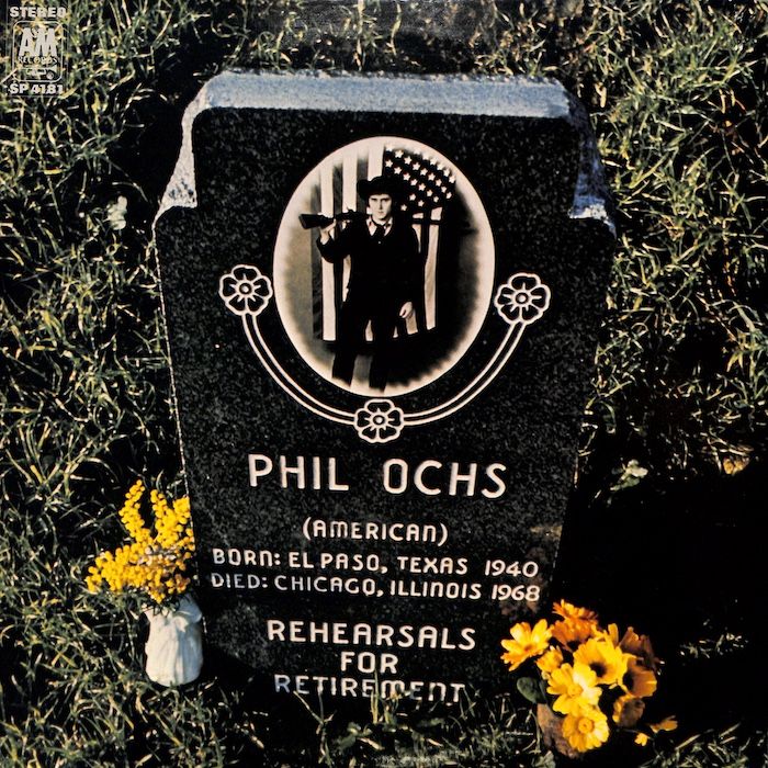 Phil Ochs ‎– Rehearsals For Retirement