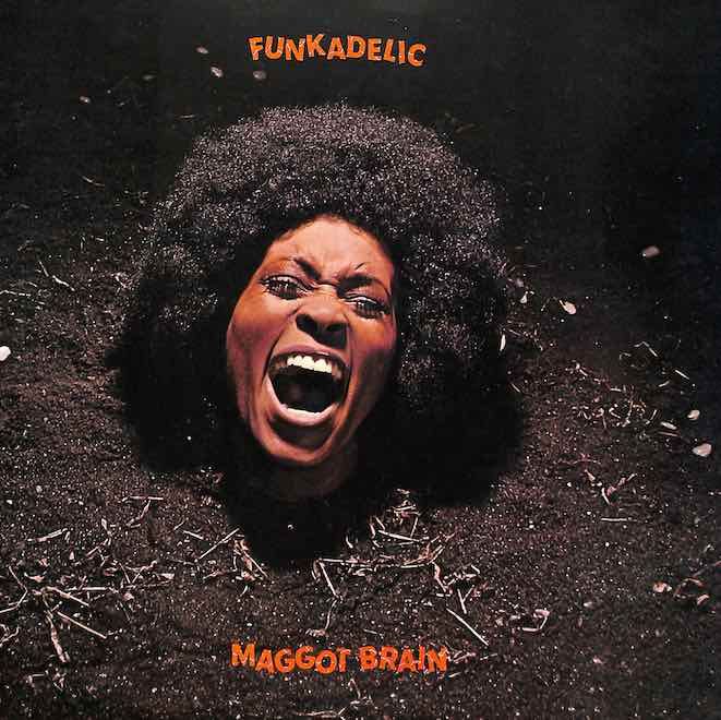 Funkadelic – Maggot Brain (RE)