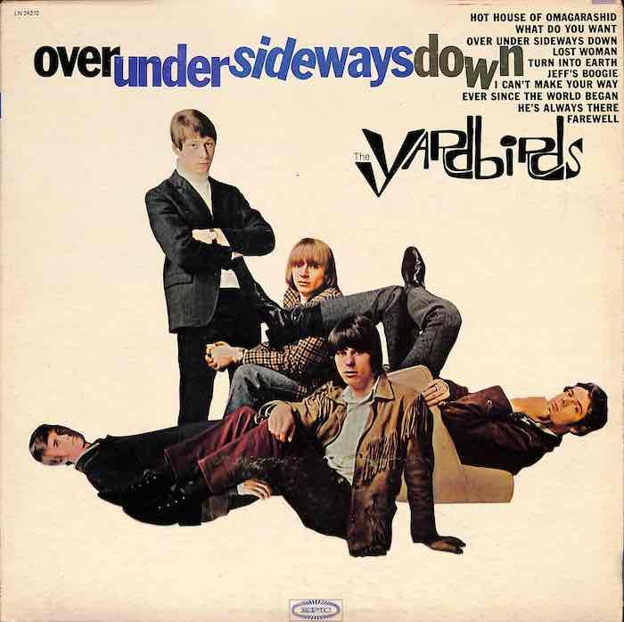 The Yardbirds ‎– Over Under Sideways Down