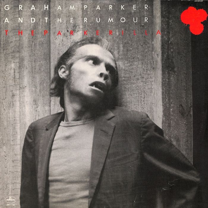 Graham Parker And The Rumour – The Parkerilla