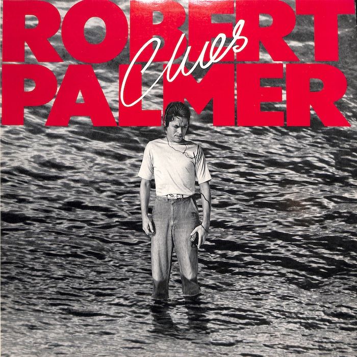 Robert Palmer ‎– Clues