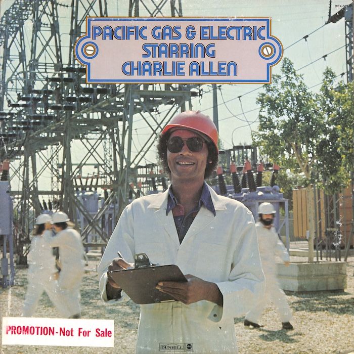 Pacific Gas &amp; Electric Starring Charlie Allen – Pacific Gas &amp; Electric Starring Charlie Allen (WLP)