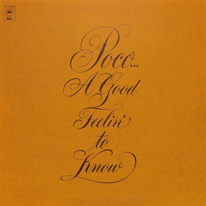 Poco – A Good Feelin&#39; To Know