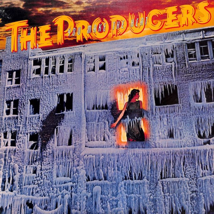 The Producers  ‎– You Make The Heat