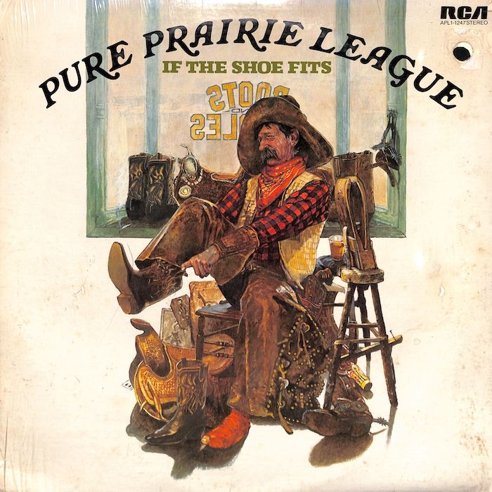 Pure Prairie League ‎– If The Shoe Fits