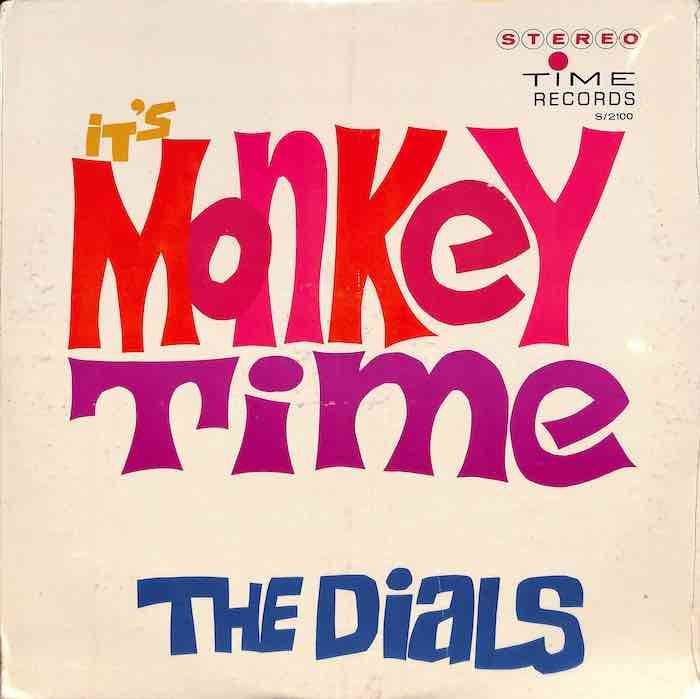 The Dials ‎– It's Monkey Time (NEW, 1964)
