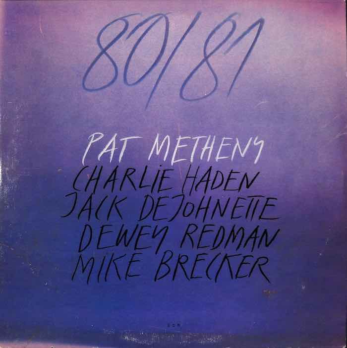 Pat Metheny – 80/81