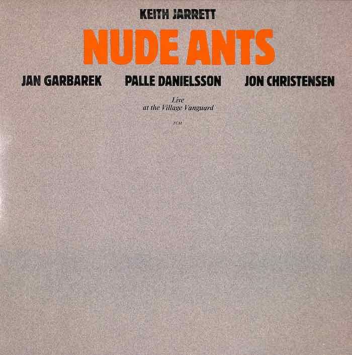 Keith Jarrett – Nude Ants (Live At The Village Vanguard)